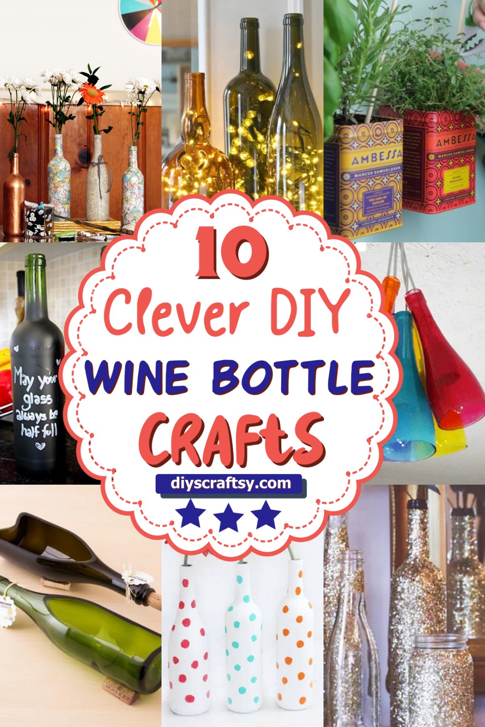 10 Clever DIY Wine Bottle Crafts