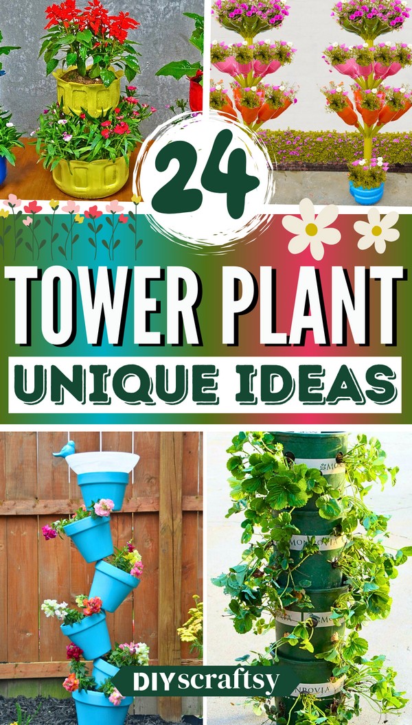 24 DIY Tower Garden Ideas