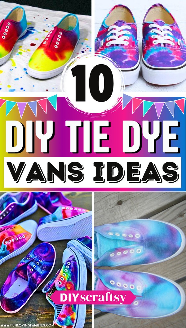 10 DIY Tie Dye Vans- How Do You Make Tie Dye Shoes