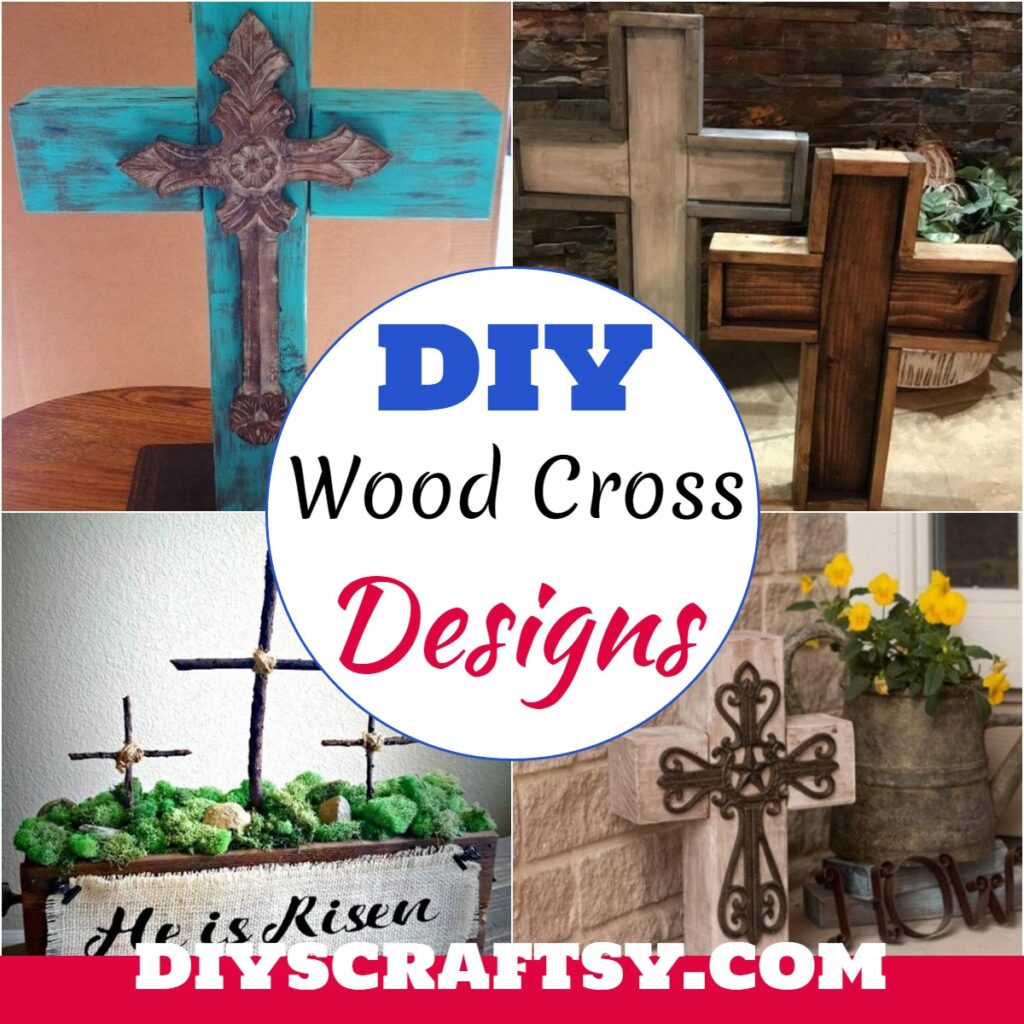 25 DIY Wood Cross Ideas And Designs - DIYsCraftsy