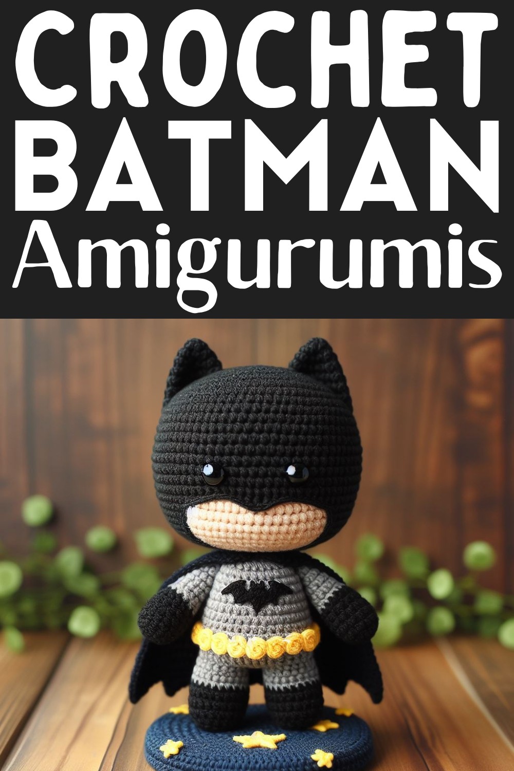 13 Crochet Batman Amigurumi Patterns