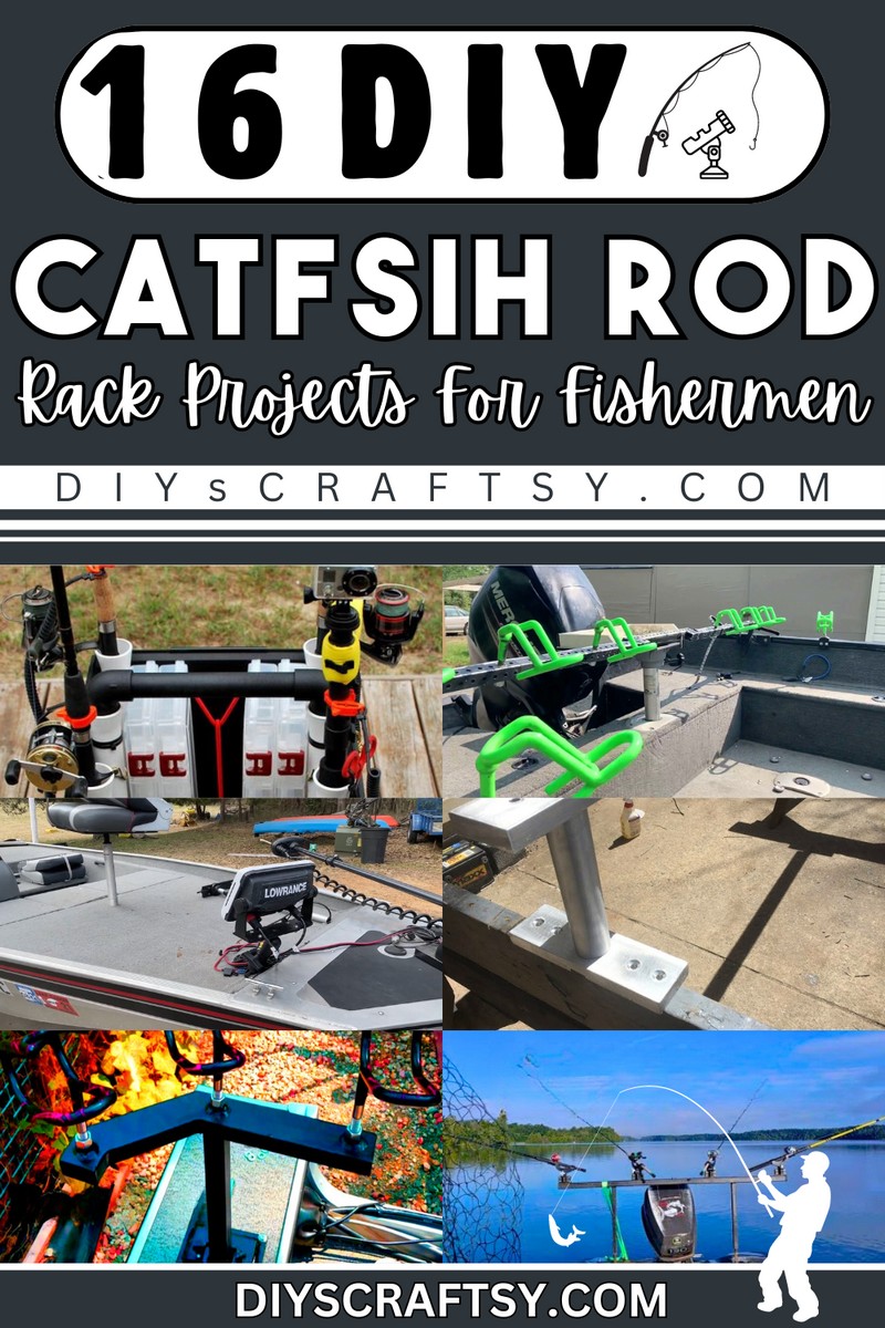 16 DIY Catfish Rod Rack Projects