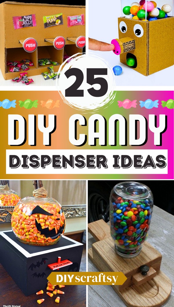25 DIY Candy Dispenser Ideas