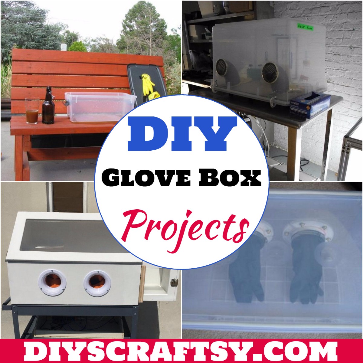 16 DIY Glove Box Projects For Maximum Protection DIYsCraftsy