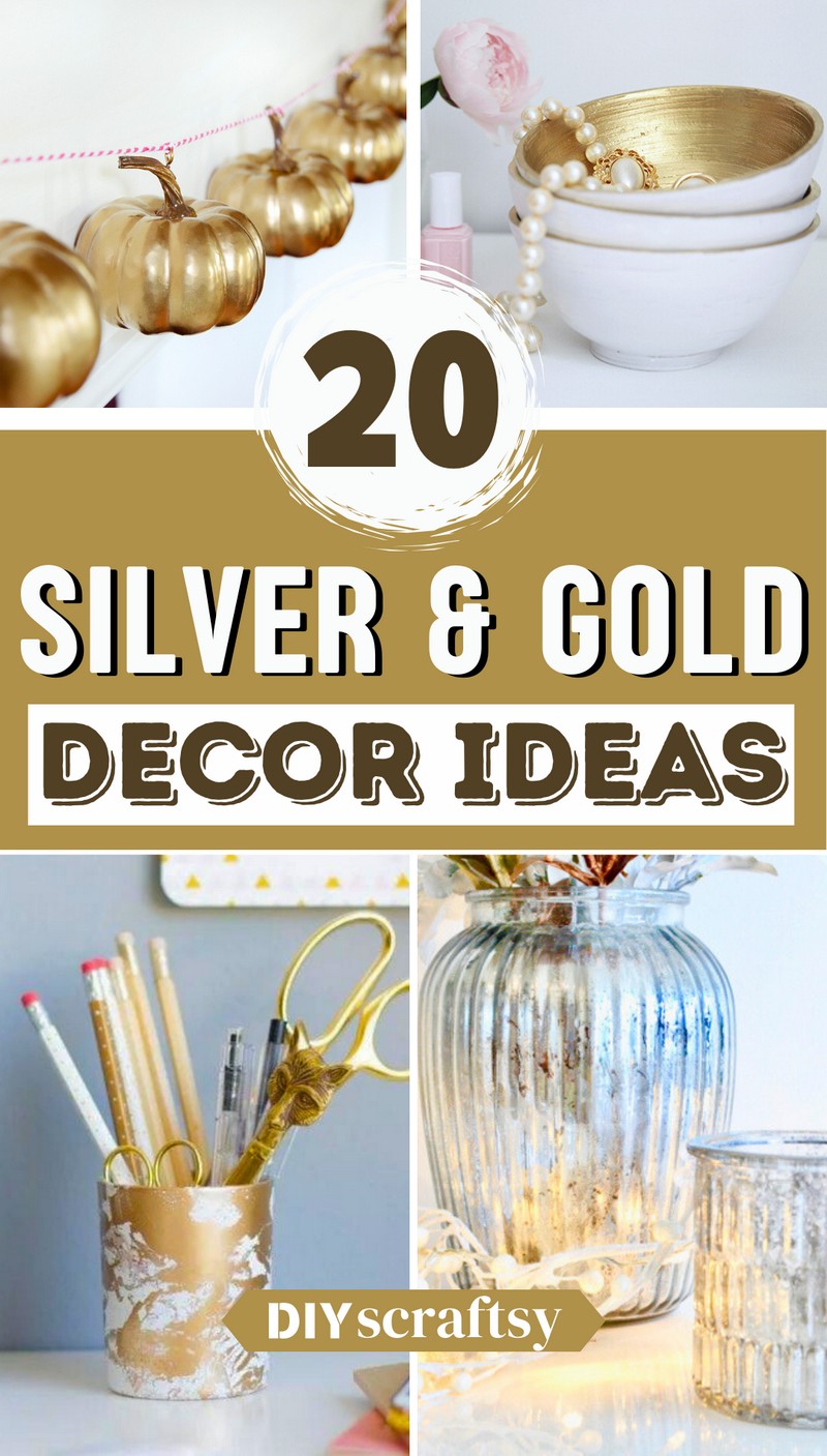 20 DIY Silver and Gold Decor Ideas