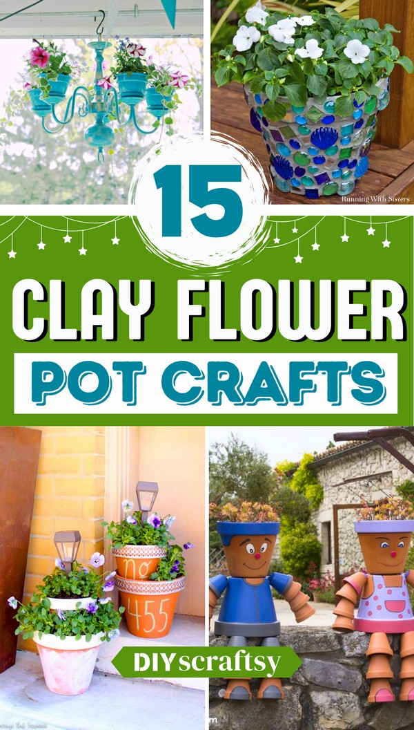 15 DIY Clay Flower Pot Crafts For Decorations