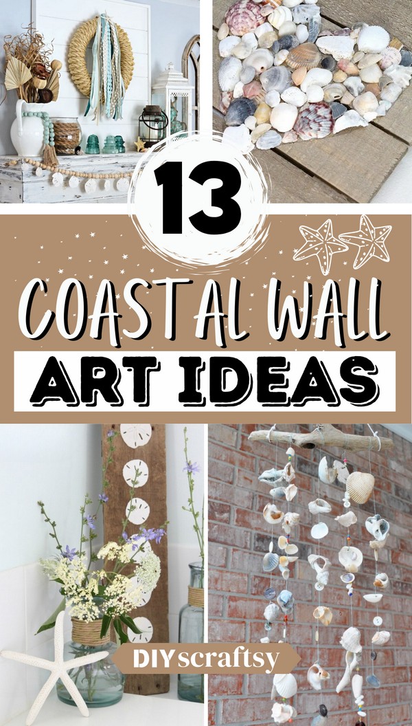 18 DIY Coastal Wall Art Ideas For Home