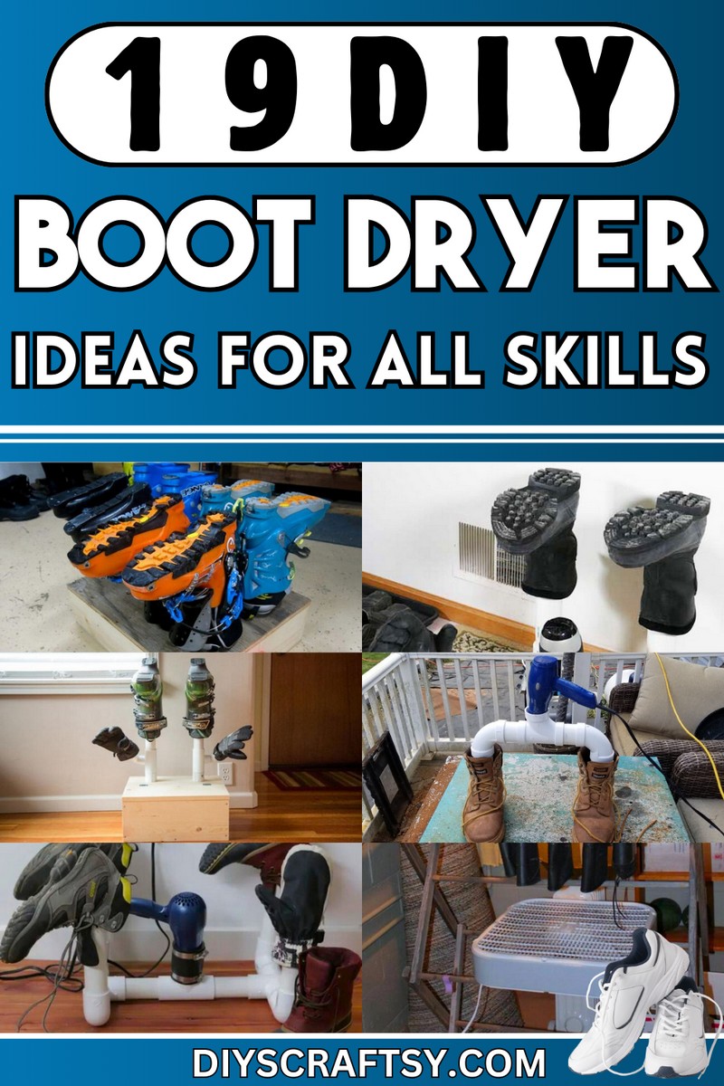 19 DIY Boot Dryer Ideas