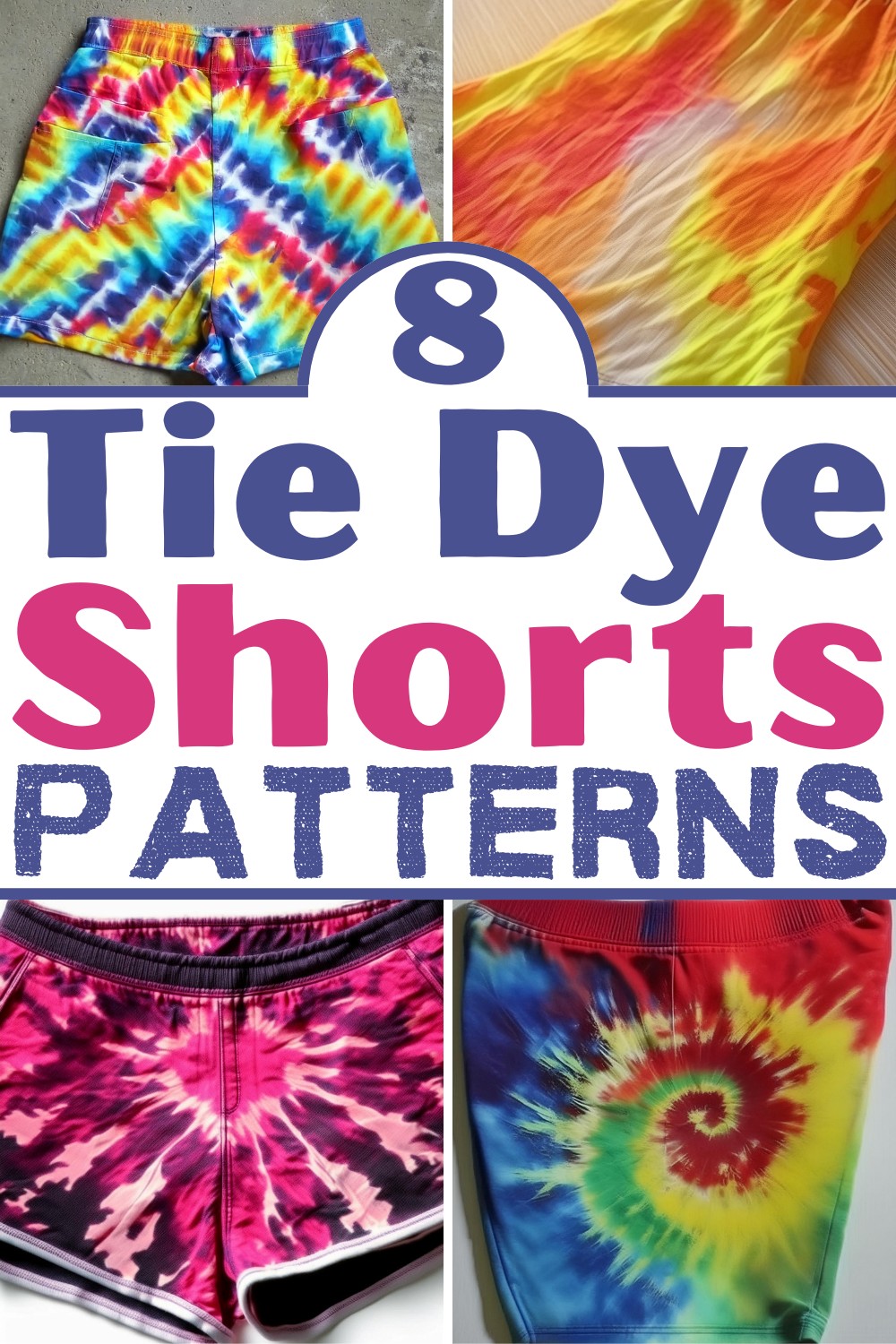 Tie Dye Shorts Patterns