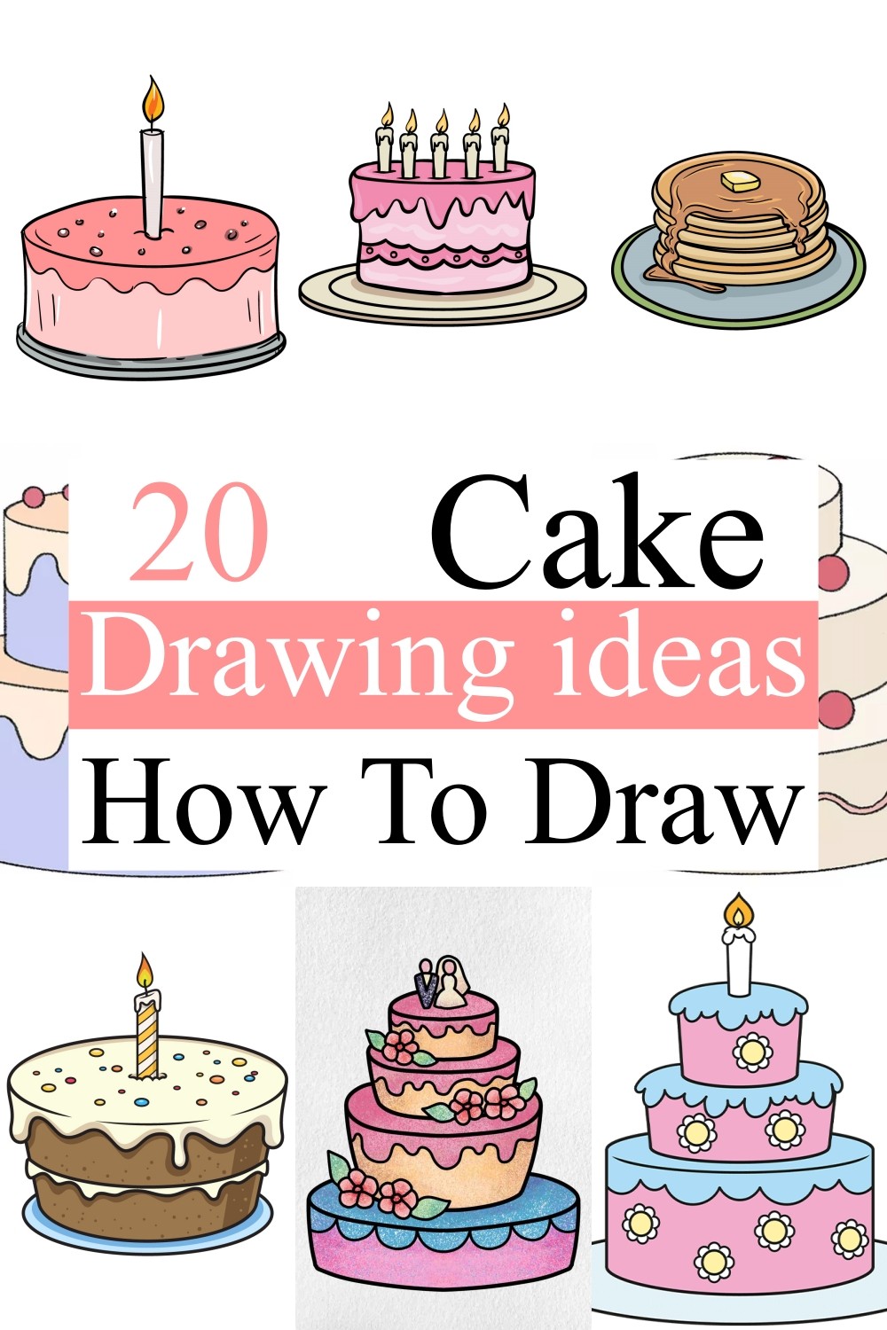 20 Cute Cake Drawing Ideas Step by Step Tutorial DIYsCraftsy
