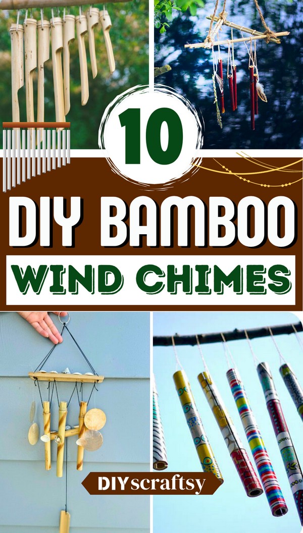 10 Easy DIY Bamboo Wind Chime Plans All So Cheap