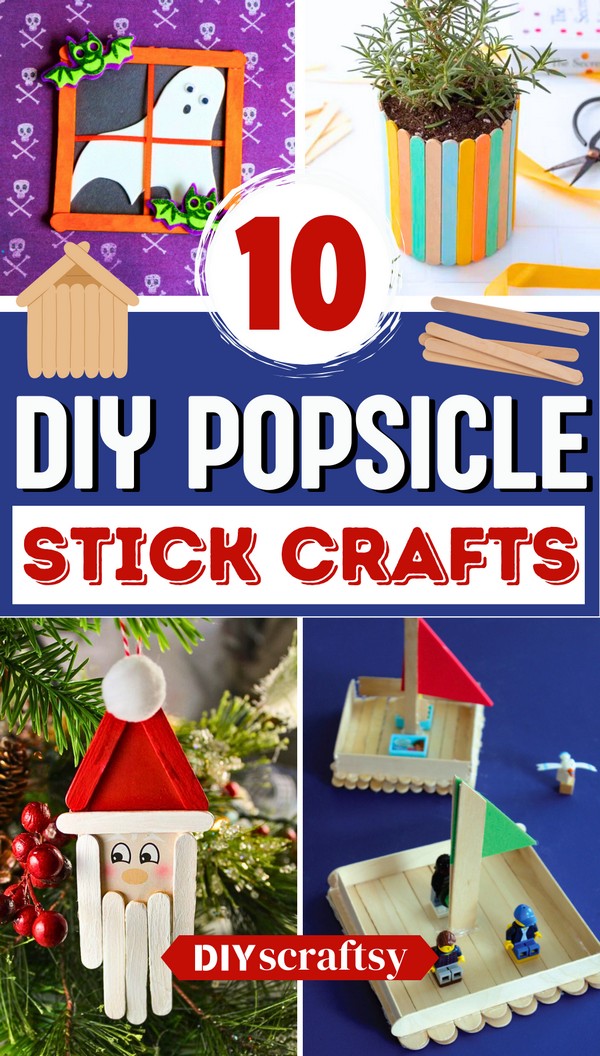 10 Easy DIY Popsicle Stick Crafts For Kids & Adults