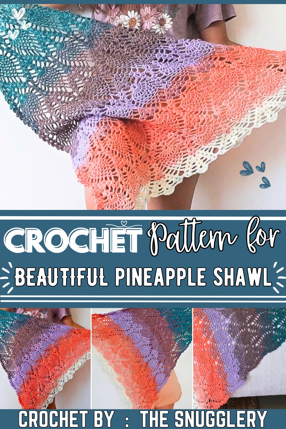 Crochet This Beautiful Shawl And Finally Master The Pineapple Stitch