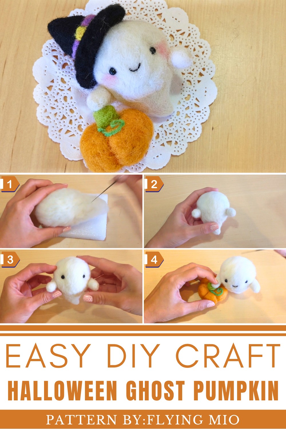 DIY Halloween Ghost Pumpkin Witch Needle Felt Tutorial