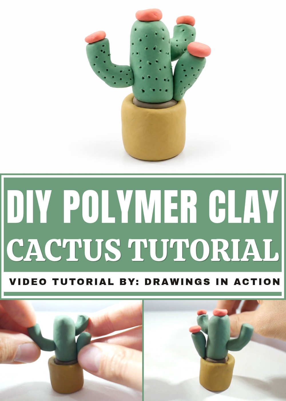 DIY Polymer Clay Cactus Tutorial