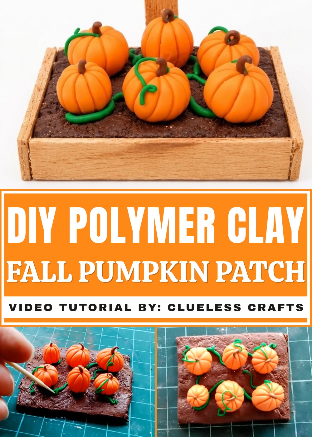 DIY Polymer Clay Fall Pumpkin Patch Tutorial