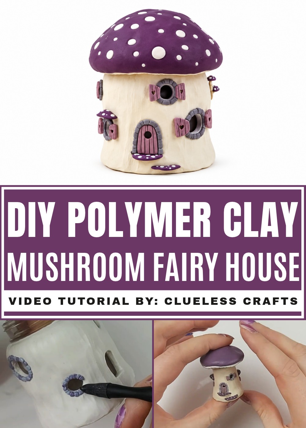 DIY Polymer Clay Mushroom Fairy House Tutorial