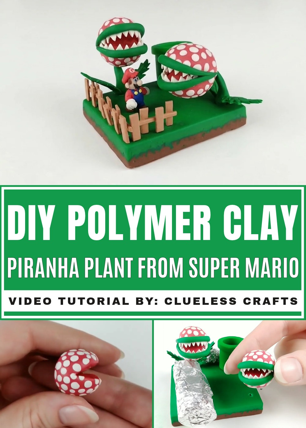 DIY Polymer Clay Piranha Plant from Super Mario Tutorial