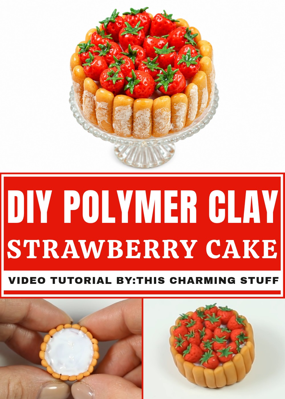 DIY Polymer Clay Strawberry Cake Pattern